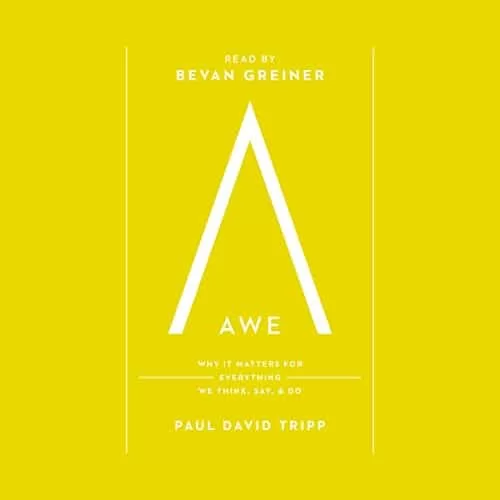 Awe By Paul David Tripp