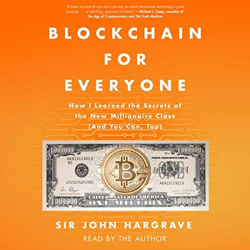 Blockchain for Everyone By Sir John Hargrave