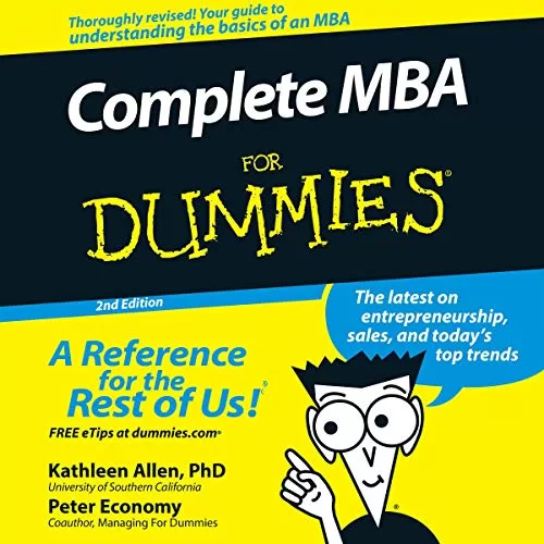 Complete MBA For Dummies By Kathleen Allen PhD, Peter Economy