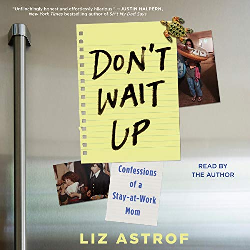 Don't Wait Up By Liz Astrof