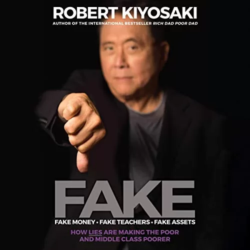 FAKE By Robert T. Kiyosaki