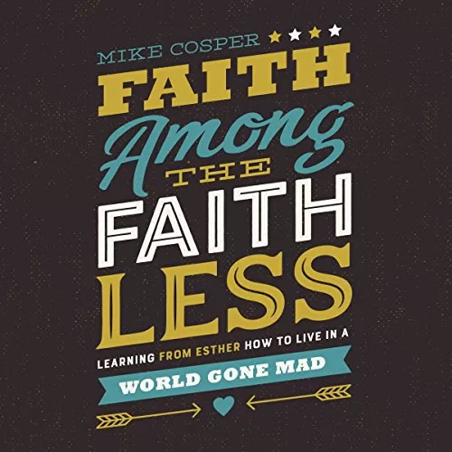 Faith Among the Faithless By Mike Cosper