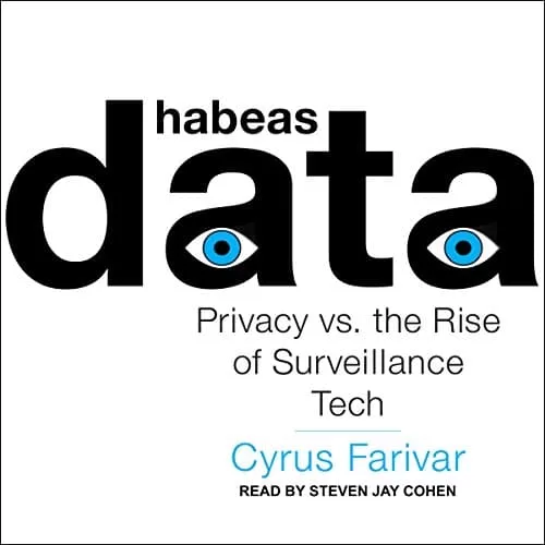 Habeas Data By Cyrus Farivar