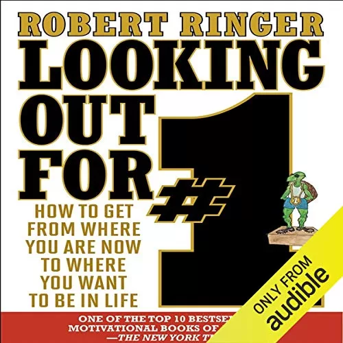 Looking Out for #1 By Robert Ringer