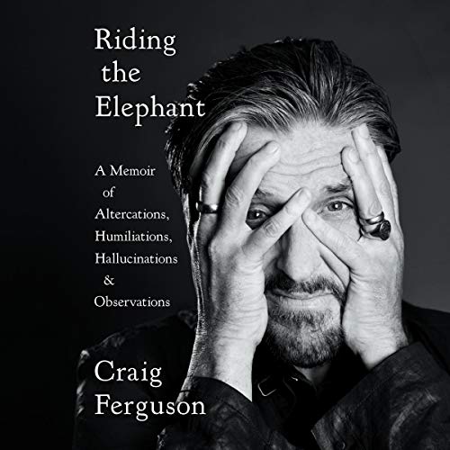 Riding the Elephant By Craig Ferguson