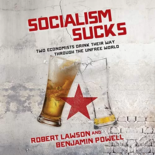 Socialism Sucks By Robert Lawson, Benjamin Powell