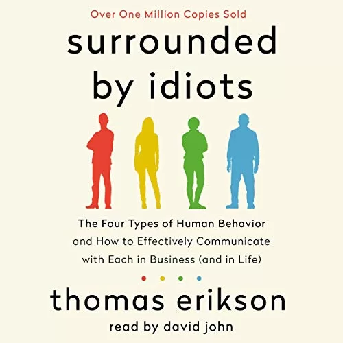 Surrounded by Idiots By Thomas Erikson
