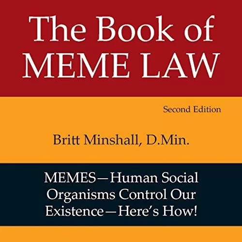 The Book of Meme Law By Britt Minshall