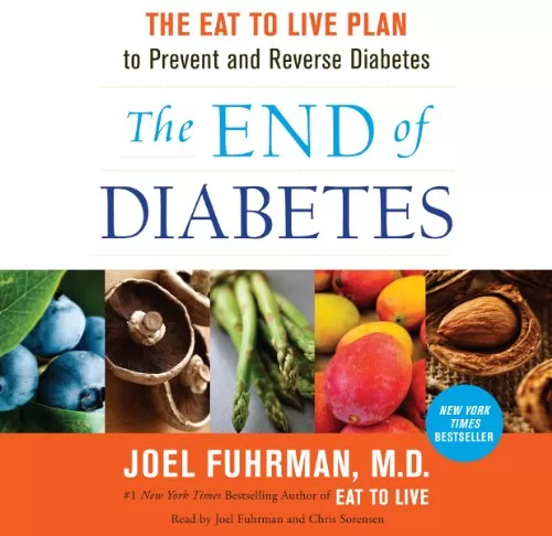 The End of Diabetes By Joel Fuhrman