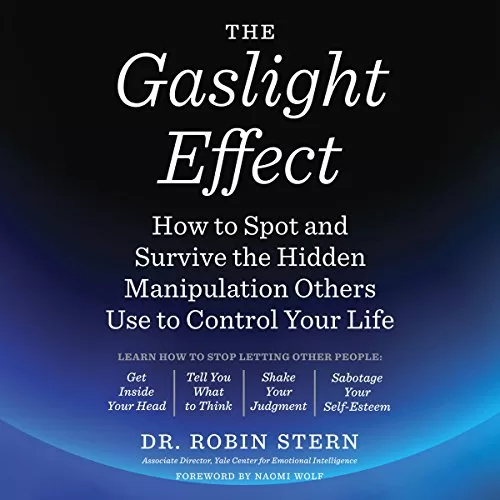 The Gaslight Effect By Dr. Robin Stern