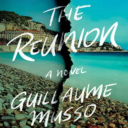 The Reunion By Guillaume Musso