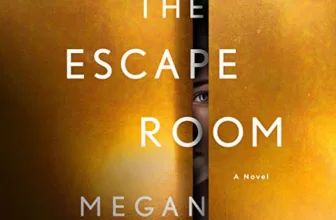 The Escape Room By Megan Goldin