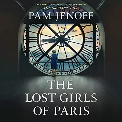 The Lost Girls of Paris By Pam Jenoff