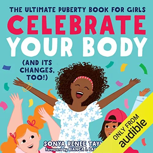 Celebrate Your Body (And Its Changes, Too) By Sonya Renee Taylor