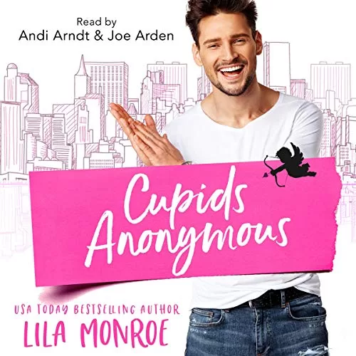 Cupids Anonymous By Lila Monroe