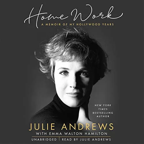 Home Work By Julie Andrews, Emma Walton Hamilton