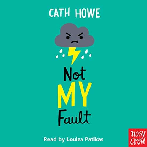 Not My Fault By Cath Howe