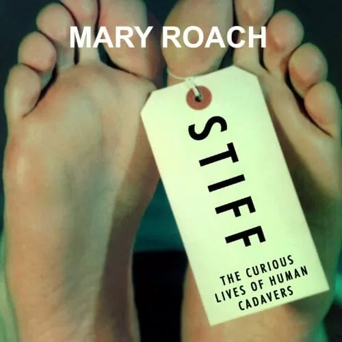 Stiff By Mary Roach