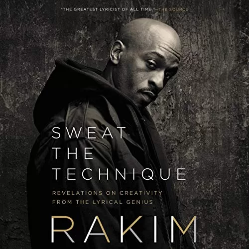 Sweat the Technique By Rakim