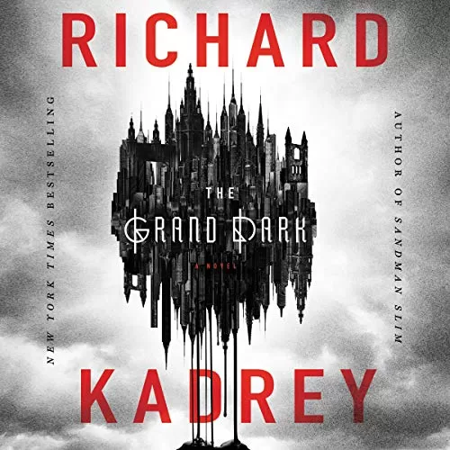 The Grand Dark By Richard Kadrey