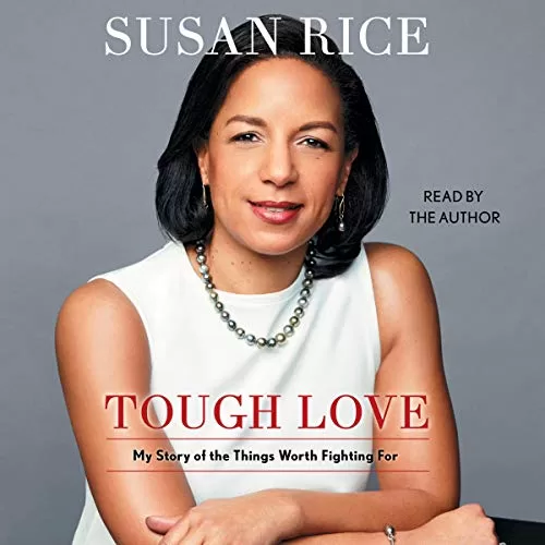 Tough Love By Susan Rice