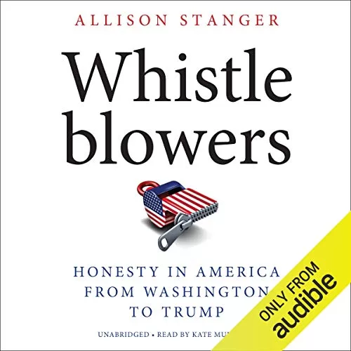 Whistleblowers By Allison Stanger