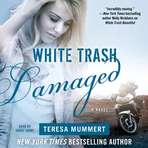 White Trash Damaged By Teresa Mummert