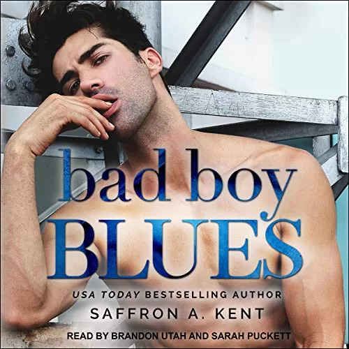 Bad Boy Blues By Saffron A. Kent