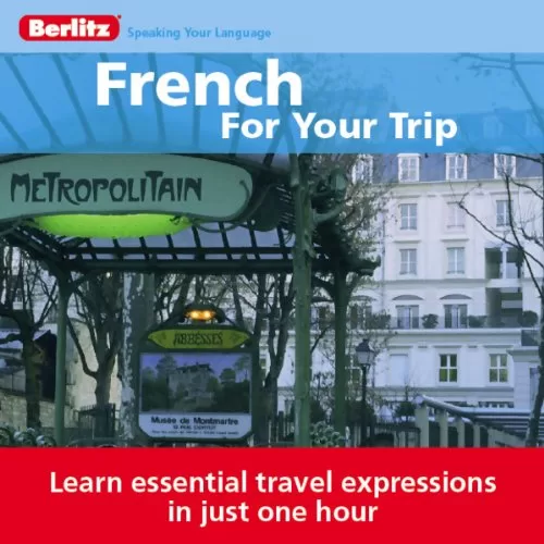 French for Your Trip By Berlitz