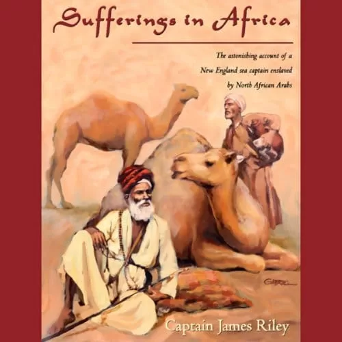 Sufferings in Africa By James Riley