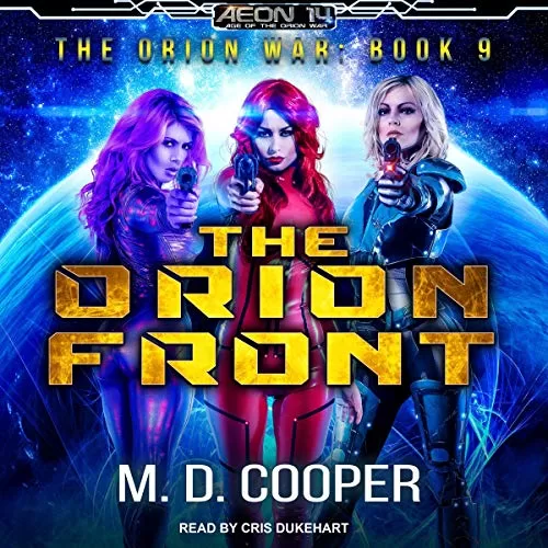 The Orion Front By M. D. Cooper