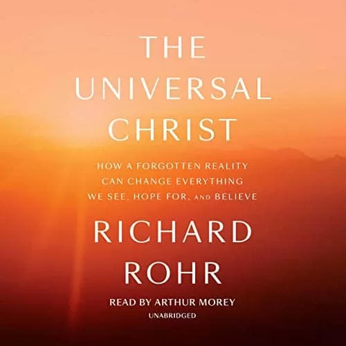 The Universal Christ By Richard Rohr | AudioBook Download