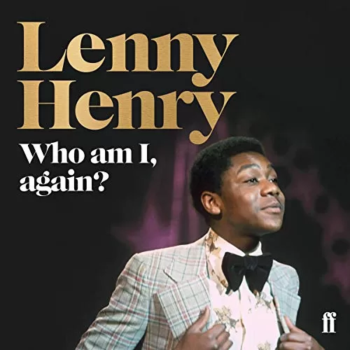 Who Am I, Again? By Lenny Henry