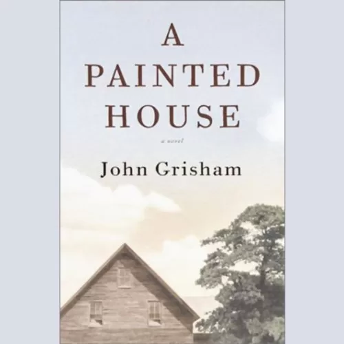 A Painted House By John Grisham