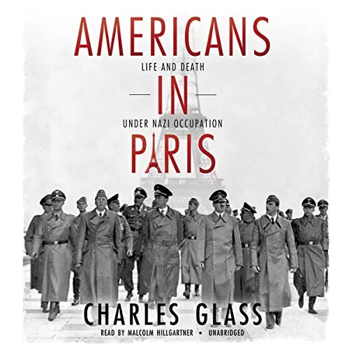 Americans in Paris By Charles Glass