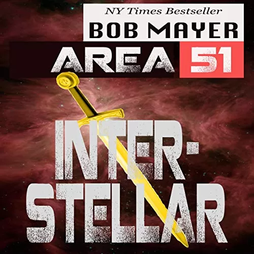 Area 51 Interstellar By Bob Mayer