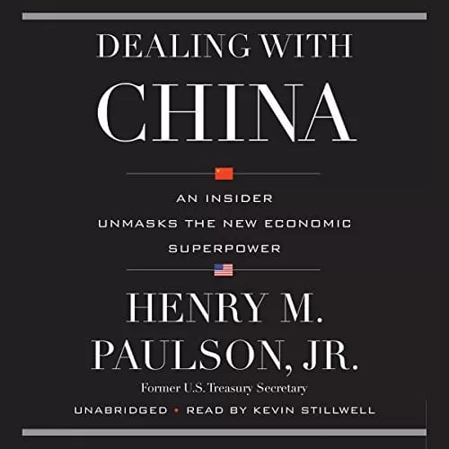 Dealing with China By Henry M. Paulson