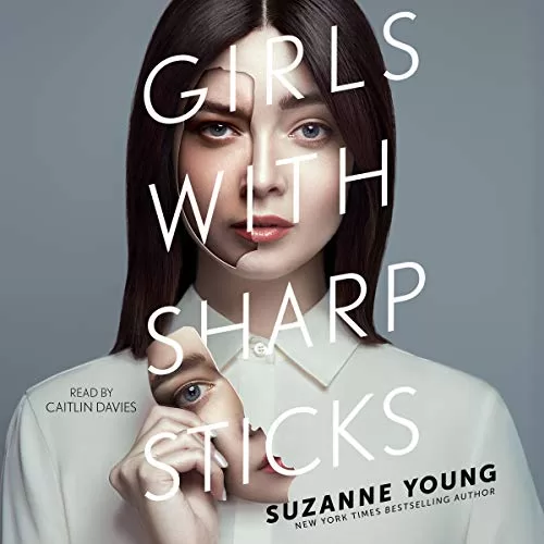 Girls with Sharp Sticks By Suzanne Young