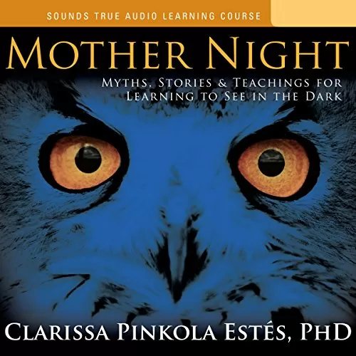 Mother Night By Clarissa Pinkola Estes