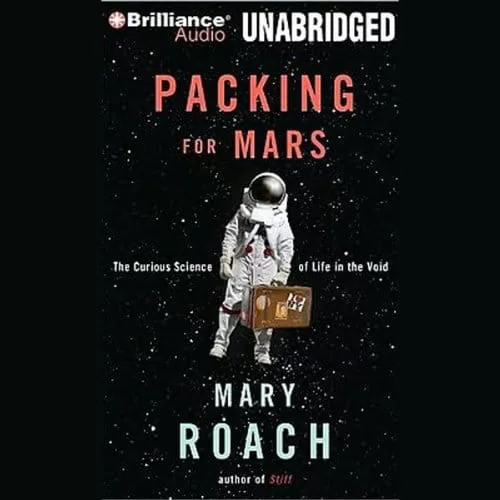 Packing for Mars By Mary Roach