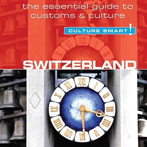 Switzerland - Culture Smart! By Kendall Maycock