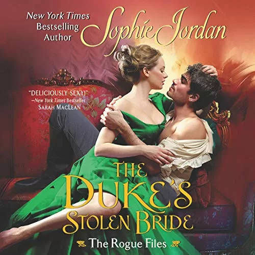 The Duke's Stolen Bride By Sophie Jordan