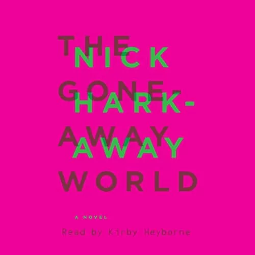 The Gone-Away World By Nick Harkaway