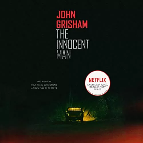 The Innocent Man By John Grisham