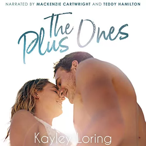 The Plus Ones By Kayley Loring