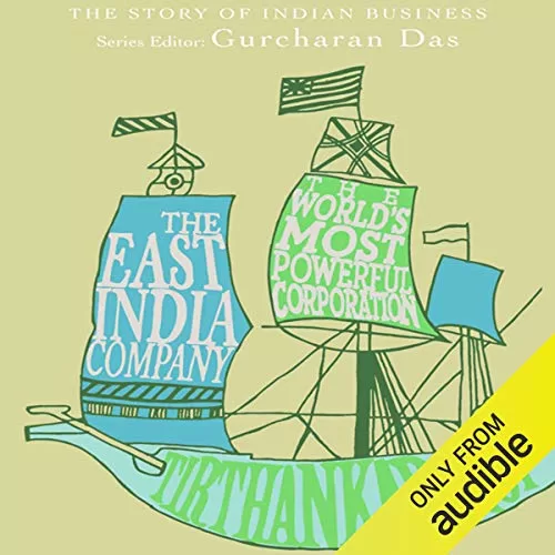 The Story of Indian Business The East India Company By Tirthankar Roy