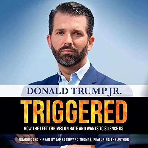 Triggered By Donald Trump Jr