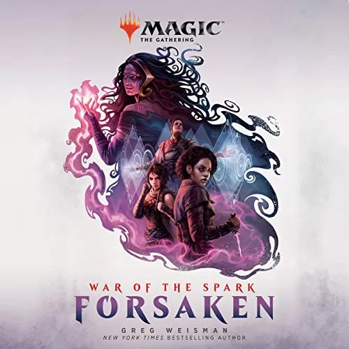 War of the Spark Forsaken By Greg Weisman