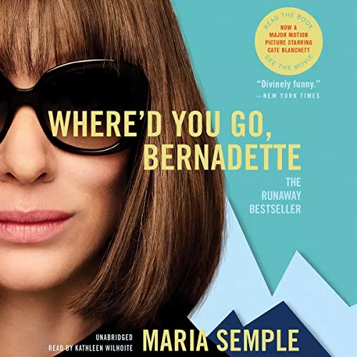 Where'd You Go Bernadette By Maria Semple