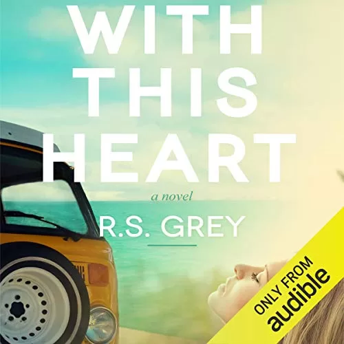 With This Heart By R.S. Grey